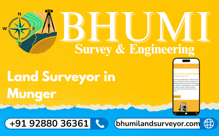 Land Surveyor in Munger
